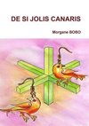 De si jolis canaris