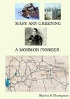 Mary Ann Greening - A Mormon Pioneer