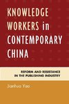 Knowledge Workers in Contemporary China