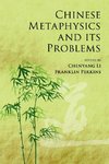 Chinese Metaphysics and its Problems