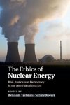 The Ethics of Nuclear Energy