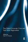 Katada, S: Global Economic Crisis and East Asian Regionalism