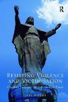 Hodge, J: Resisting Violence and Victimisation