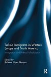 Akcapar, S: Turkish Immigrants in Western Europe and North A