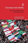 Phillips, C: Everyday Arab Identity