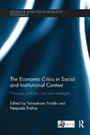 Fadda, S: Economic Crisis in Social and Institutional Contex