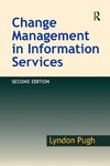 Pugh, L: Change Management in Information Services