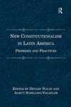 Schilling-Vacaflor, A: New Constitutionalism in Latin Americ