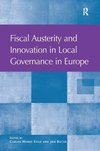 Silva, C: Fiscal Austerity and Innovation in Local Governanc