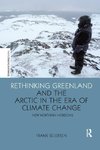 Sejersen, F: Rethinking Greenland and the Arctic in the Era