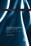 Fitzsimmons, S: Private Security Companies during the Iraq W