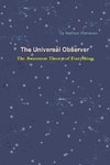 The Universal Observer - The Awareness Theory of Everything