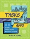 Tasks Before Apps