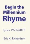 Begin the Millennium Rhyme