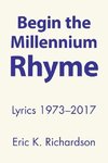 Begin the Millennium Rhyme