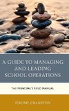 Guide to Managing and Leading School Operations