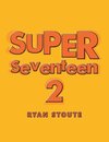 Super Seventeen 2