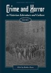 Crime and Horror in Victorian Literature and Culture, Volume I