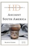 Historical Dictionary of Ancient South America