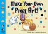 Make Your Own Pixel Art