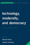 Technology, Modernity, and Democracy