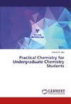 Practical Chemistry for Undergraduate Chemistry Students