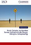 Kirim Sorunu ve Donbas Savasi Izdüsümünde Rusya-Ukrayna Uzlasmazligi