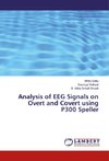 Analysis of EEG Signals on Overt and Covert using P300 Speller