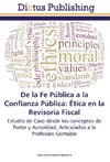 De la Fe Pública a la Confianza Pública: Ética en la Revisoría Fiscal