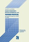 Objektorientierte Programmierung mit TURBO PASCAL (5.5)