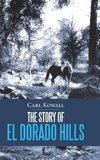 The Story of El Dorado Hills