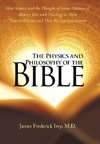 The Physics and Philosophy of the Bible