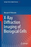 X-Ray Diffraction Imaging of Biological Cells