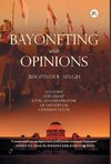 Bayoneting with Opinions