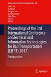 Proceedings of the 3rd International Conference on Electrical and Information Technologies for Rail Transportation (EITRT) 2017