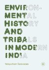 Environmental History and Tribals in Modern India