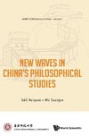 New Waves in China's Philosophical Studies