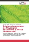 Estatus de Amenaza de Oxycarpha suaedifolia S. Blake (Asteraceae)