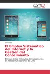 El Empleo Sistemático del Internet y la Gestión del Conocimiento