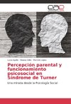 Percepción parental y funcionamiento psicosocial en Síndrome de Turner