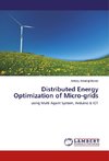 Distributed Energy Optimization of Micro-grids