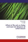 Effect of fly ash on foliar and root rot diseases of safed musali