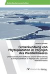 Fernerkundung von Phytoplankton in Polynjen des Weddellmeeres