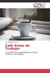 Café Antes de Trabajar