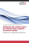 Sistema de visión para la interacción segura humano-robot