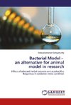 Bacterial Model - an alternative for animal model in research