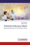 Scientists in Nursery School