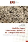 Modélisation de l'écoulement de l'eau et du transport des solutés