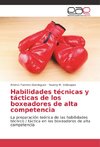 Habilidades técnicas y tácticas de los boxeadores de alta competencia