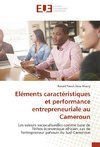 Eléments caractéristiques et performance entrepreneuriale au Cameroun